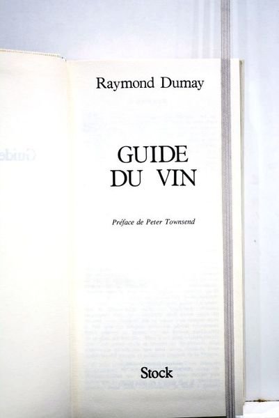 Guide du vin. Préface de Peter Townsend.