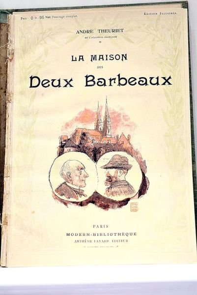 La Maison des deux barbeaux. Le Sang des Finoël. Illustrations …