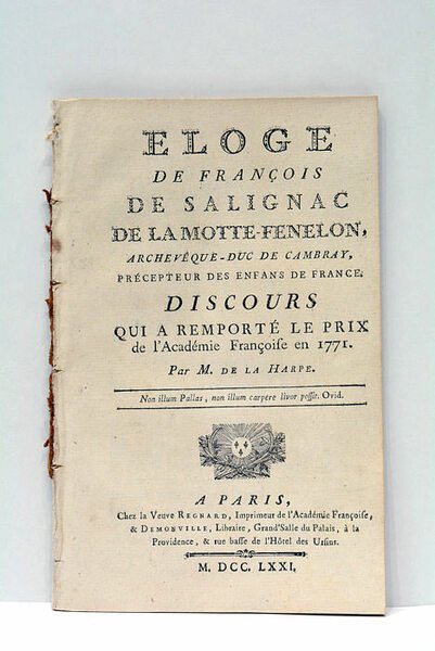 Eloge de François de Salignac de la Motte-Fénelon, Archevêque-Duc de …