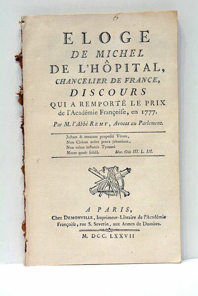 Eloge de Michel de l'Hôpital, Chancelier de France, discours qui …