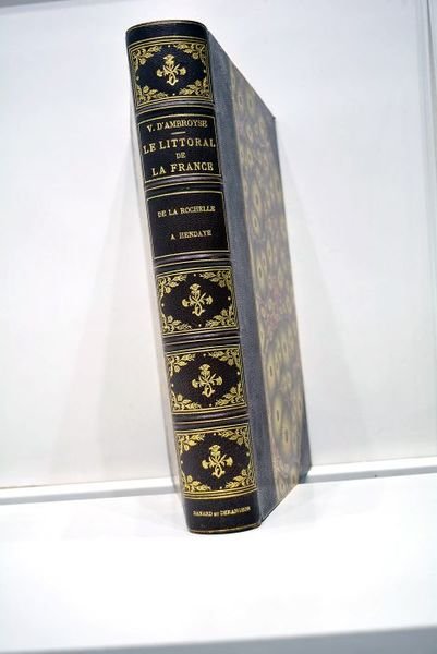 Le littoral de la France. Cotes gasconnes de la Rochelle …
