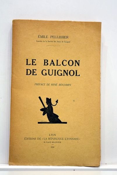 Le balcon de guignol. Préface de René Benjamin.