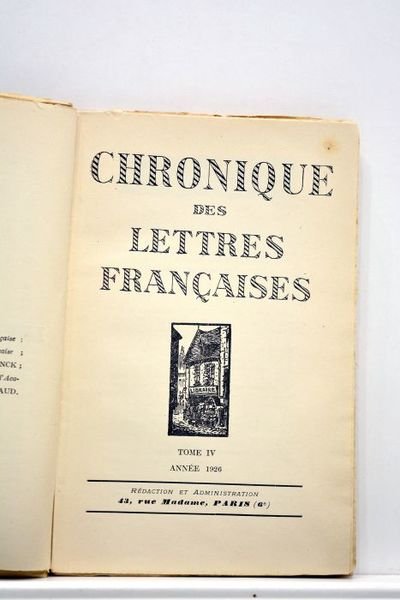 CHRONIQUE des Lettres Françaises. Tome IV. Année 1926.