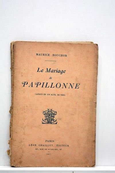 Le Mariage de Papillonne. Caprice en un acte, en vers.