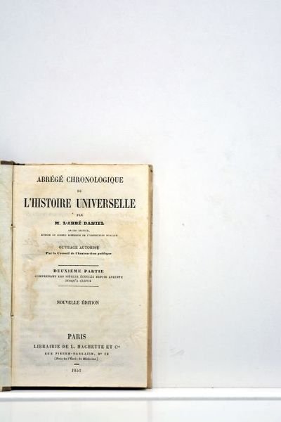 Abrégé chronologique de l'histoire universelle. Ouvrage autorisé par le Conseil …