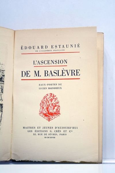 L'ascension de M. Baslèvre. Eaux-fortes de Lucien Mainssieux.