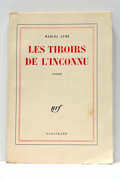 Les Tiroirs de l'Inconnu. Roman.
