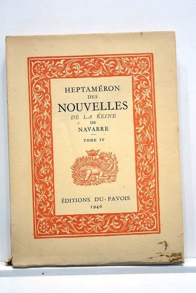 HEPTAMERON des nouvelles de la Reine de Navarre. IV tomes.