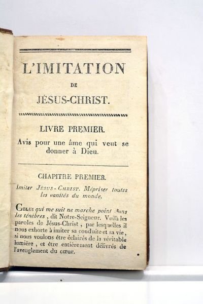 L'IMITATION de Jésus-Christ. Traduite par de Bueil, prieur de Saint-Val. …