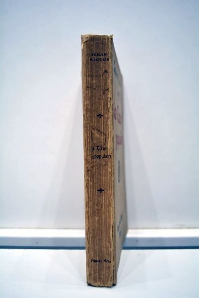 …le Coeur populaire. Poèmes, doléances, ballades, plaintes, complaintes, récits, chants …