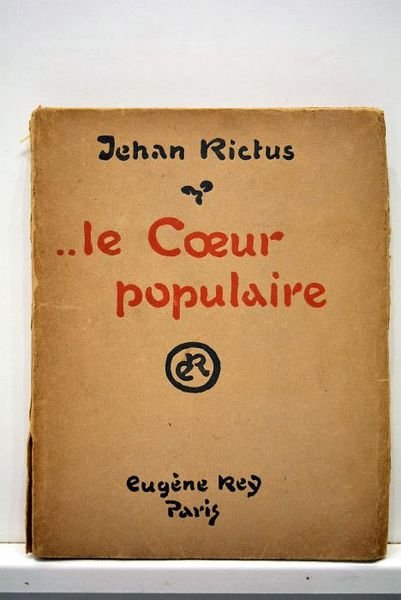…le Coeur populaire. Poèmes, doléances, ballades, plaintes, complaintes, récits, chants …