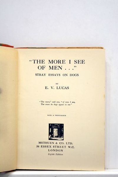 The more I see of men… Stray essays on dogs. …