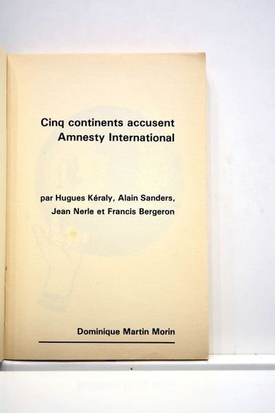 Cinq continents accusent Amnesty International.