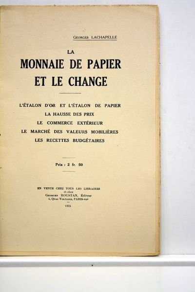 La monnaie de papier et le change. L'étalon d'or et …