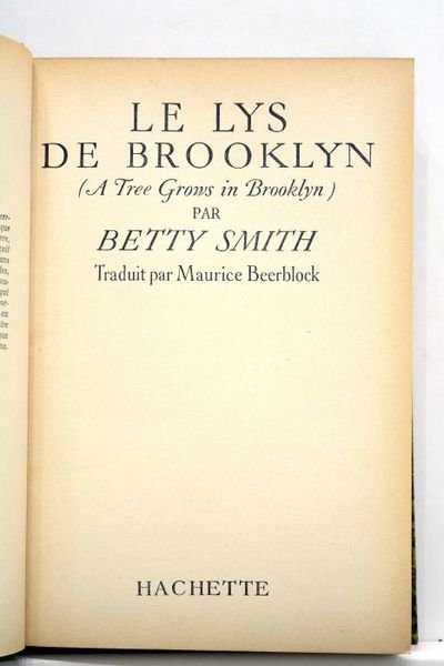 Le lys de Brooklyn (A Tree Grows in Brooklyn). Traduit …