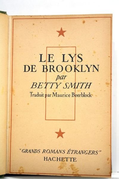 Le lys de Brooklyn (A Tree Grows in Brooklyn). Traduit …