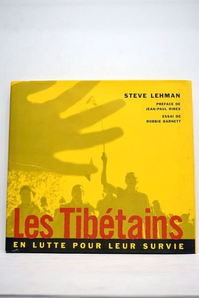 Les Tibétains en lutte pour leur survie.
