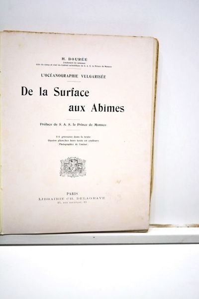 L'Océanographie vulgarisée. De la Surface aux Abîmes. Préface de S. …