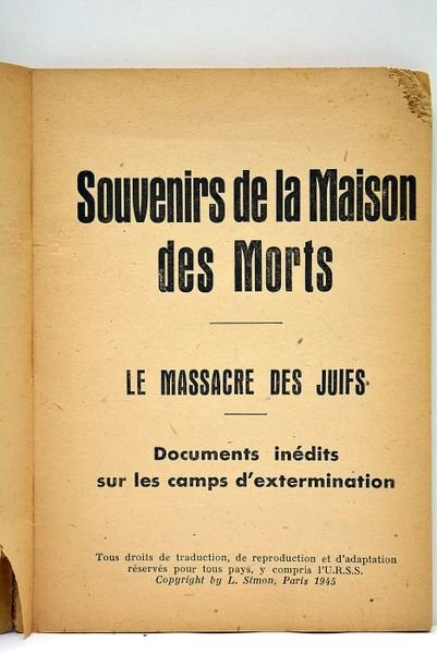 Souvenirs de la Maison des Morts. Le massacre des juifs. …