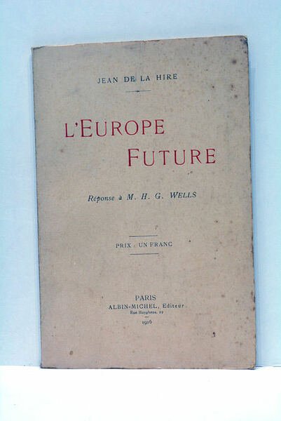 L'Europe future. Réponse a M. H. G. Wells.