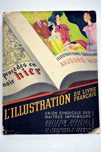 L'illustration du livre français. Étude historique, technique et critique. Hier, …