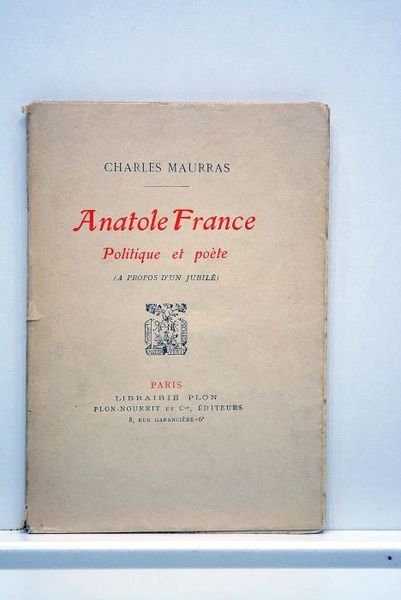 Anatole France, politique et poète. (À propos d'un jubilé).
