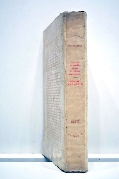 La vie sexuelle dans la Chine ancienne. Traduit de l'anglais …