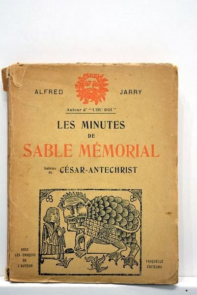 Les minutes de Sable Mémorial. Suivies de César-Antéchrist.