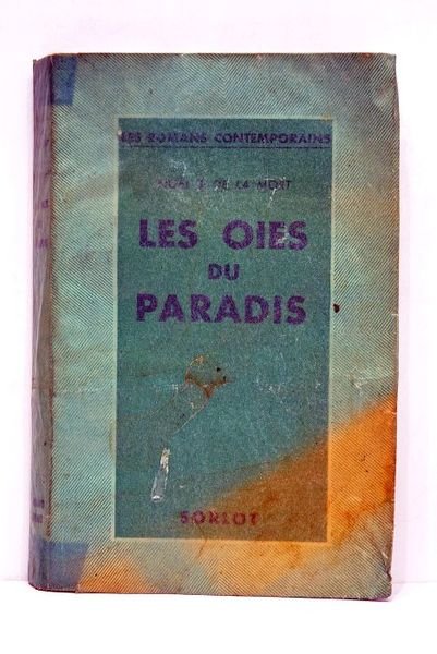Les oies du paradis. Roman.