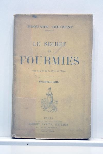 Le secret de fourmis. (Avec un plan de la place …