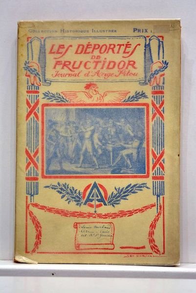Les déportés de Fructidor. Journal d'Ange Pitou. Annoté d'après les …