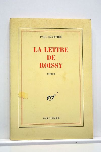 La lettre de Roissy. Roman.