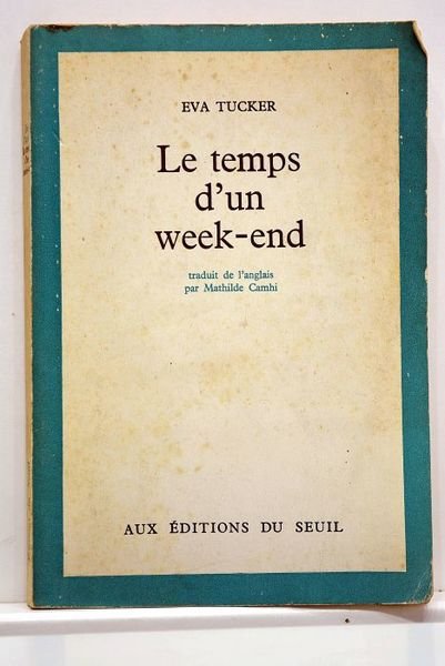 Le temps d'un week-end. Traduit de l'anglais par Mathilde Camhi.