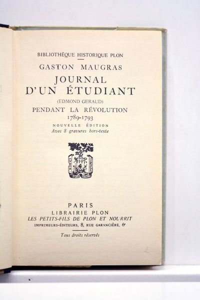 Journal d'un étudiant (Edmond Geraud) pendant la révolution 1789-1793. Nouvelle …