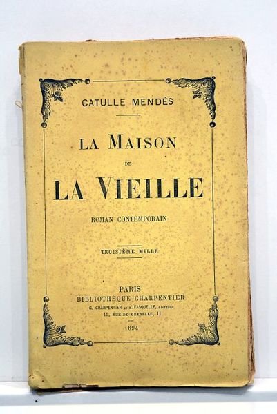 La maison de la vieille. - Roman contemporain -. Troisième …