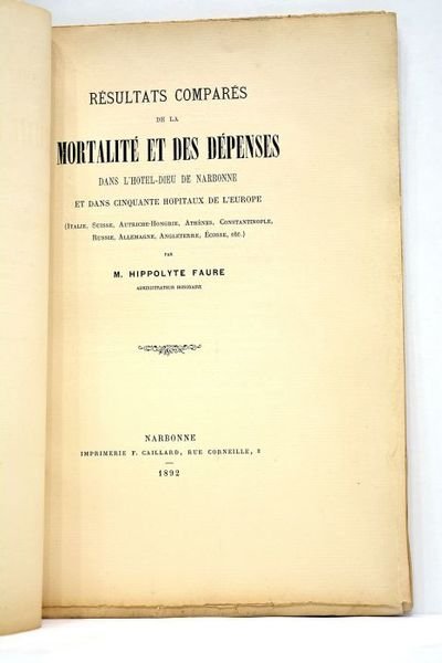 Résultats comparés de la mortalité et des dépenses dans l'Hotel-Dieu …