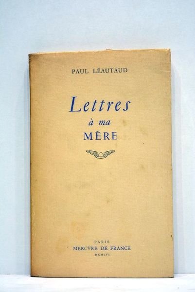 Lettres à ma mère.