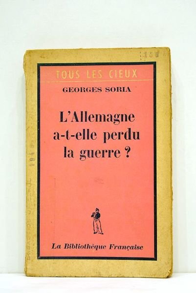 L'Allemagne a-t-elle perdu la guerre?