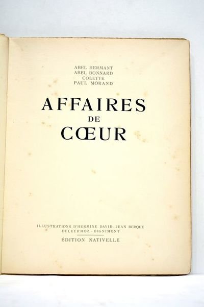 Affaires de coeur. Illustrations d'Hermine David, Jean Berque, Deluermoz et …