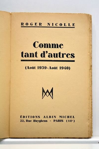 Comme tant d'autres. (Août 1939-Août 1940).