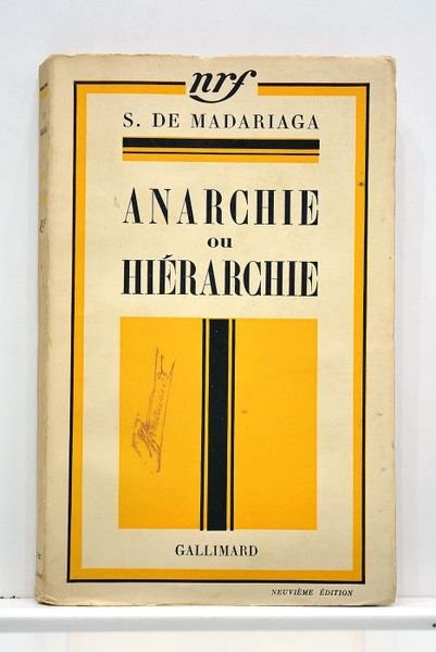 Anarchie ou hiérarchie. La crise de la démocratie. Ébauche d'une …