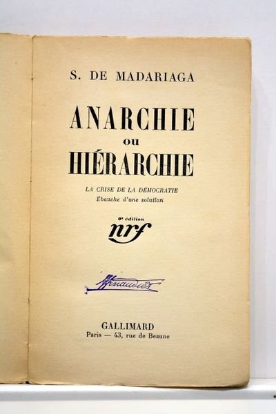 Anarchie ou hiérarchie. La crise de la démocratie. Ébauche d'une …