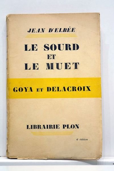 Le sourd et le muet. Notes parallèles sur Goya et …