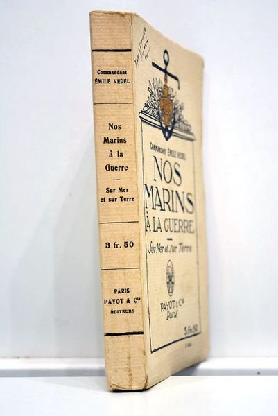 Nos marins à la guerre (sur mer et sur terre). …