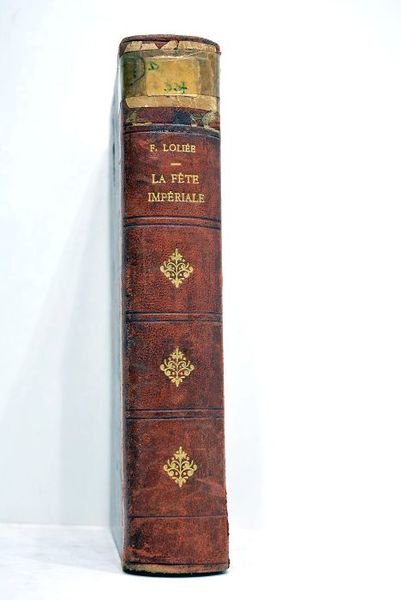 Les Femmes du Second Empire. La fête impériale.