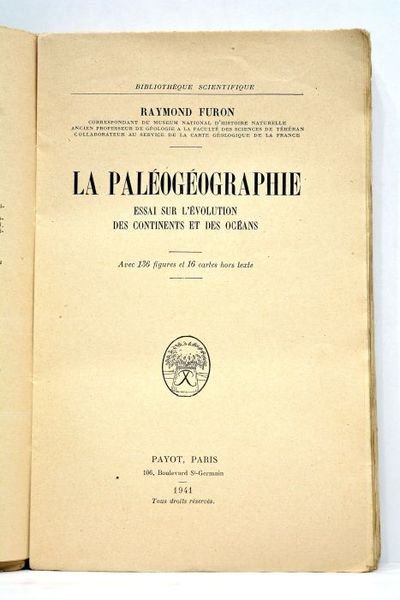 La paléogéographie. Essai sur l'évolution des continents et des océans. …