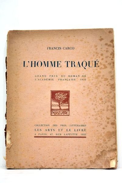 L'homme traqué. Grand prix du roman de l'Academie française 1922. …