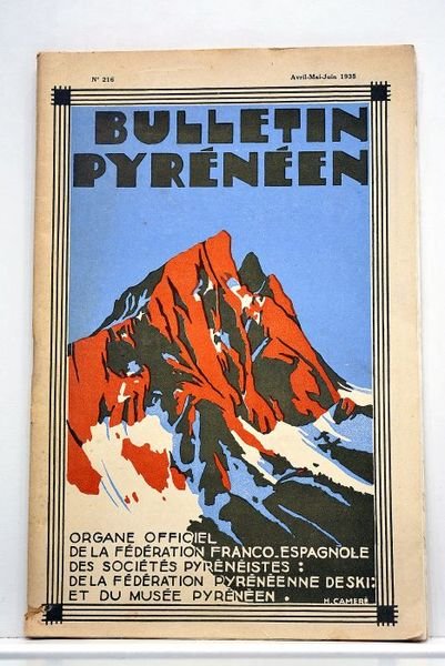 BULLETIN Pyrénéen. Organe officiel de la Fédération franco-espagnole des sociétés …