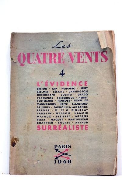QUATRE (Les) vents. Cahiers de littérature IV. L'évidence surréaliste. Textes …