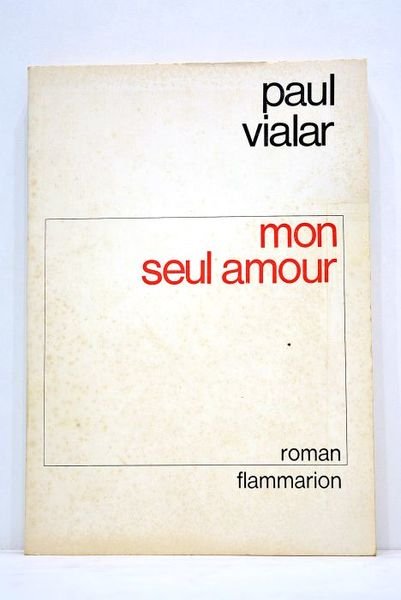 Mon seul amour.